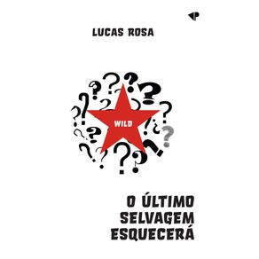O-ultimo-selvagem-esquecera