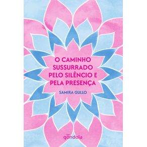 O-caminho-sussurrado-pelo-silencio-e-pela-espera