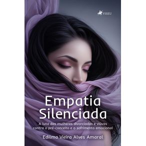 Empatia-silenciada--A-luta-das-mulheres-divorciadas-e-viuvas-contra-o-pre-conceito-e-o-sofrimento-emocional