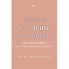 Devocional-Contente-no-Senhor--100-verdades-biblicas-para-uma-alma-satisfeita-em-Deus