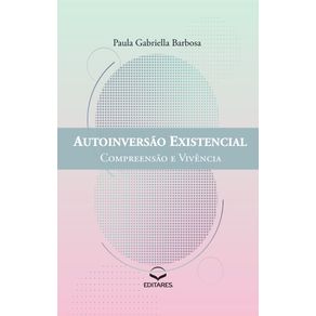 Autoinversao-Existencial--Compreensao-e-Vivencia