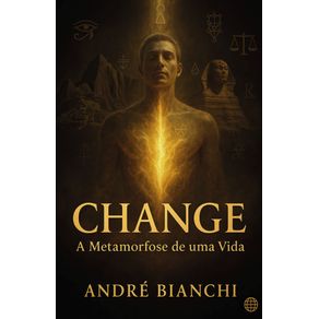 CHANGE--A-Metamorfose-de-uma-Vida
