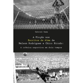 A-Ficcao-nos-Escritos-de-Alma-de-Nelson-Rodrigues-e-Chico-Bicudo