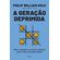 A-geracao-deprimida--2807-
