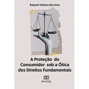 A-Protecao-do-Consumidor-sob-a-Otica-dos-Direitos-Fundamentais