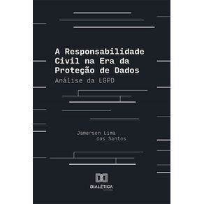 A-Responsabilidade-Civil-na-Era-da-Protecao-de-Dados