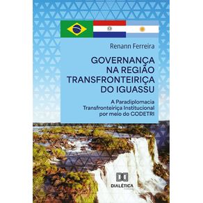 Governanca-na-Regiao-Transfronteirica-do-Iguassu