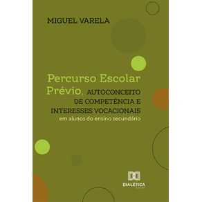 Percurso-Escolar-Previo-Autoconceito-de-Competencia-e-Interesses-Vocacionais-em-alunos-do-ensino-secundario