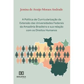 A-Politica-de-Curricularizacao-da-Extensao-das-Universidades-Federais-da-Amazonia-Brasileira-e-sua-relacao-com-os-Direitos-Humanos