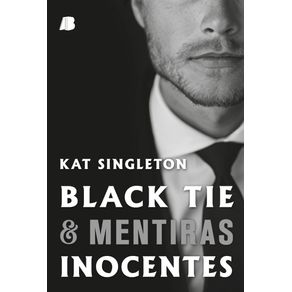 Black-tie---mentiras-inocentes