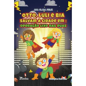 Otto-Luli-e-Bia-salvam-a-cidade-em---operacao-lixo-nas-ruas