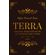 Terra--Trilogia-Sementes-de-Fe-da-lavoura-para-a-vida---Livro-1