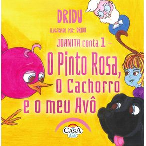 Joanita-Conta-1---O-Pinto-Rosa-O-Cao-Preto-e-o-meu-Avo