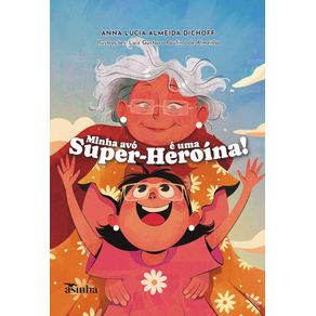 Minha-avo-e-uma-super-heroina-