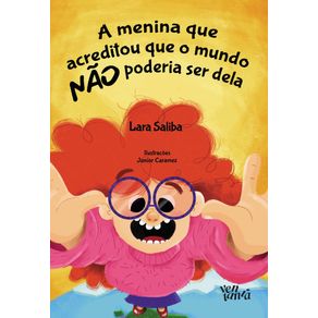 A-menina-que-acreditou-que-o-mundo-nao-poderia-ser-dela