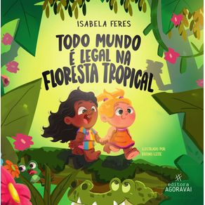 Todo-mundo-e-legal-na-floresta-tropical