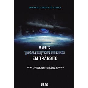 O-Efeito-Transformers-em-Transito