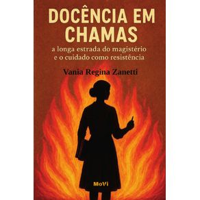 Docencia-em-chamas:-A-longa-estrada-so-magisterio-e-o-cuidado-como-resistencia