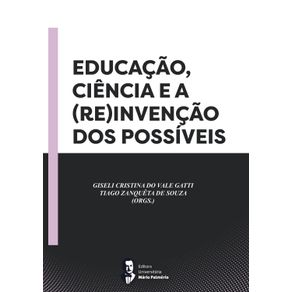 Educacao-ciencia-e-a--re-invencao-dos-possiveis