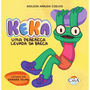 KEKA--A-PERERECA-LEVADA-DA-BRECA