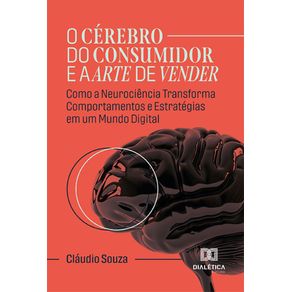 O-Cerebro-do-Consumidor-e-a-Arte-de-Vender