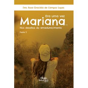 Era-uma-vez-Mariana...-Nos-desafios-do-amadurecimento---Parte-II