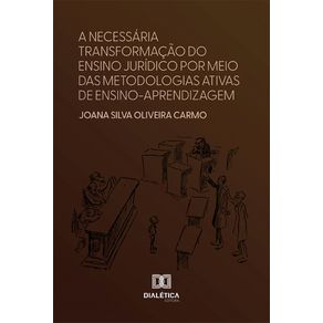 A-necessaria-transformacao-do-ensino-juridico-por-meio-das-metodologias-ativas-de-ensino-aprendizagem