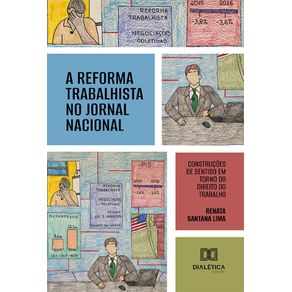 A-Reforma-Trabalhista-no-Jornal-Nacional