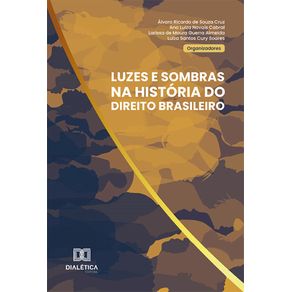 Luzes-e-Sombras-na-historia-do-Direito-brasileiro