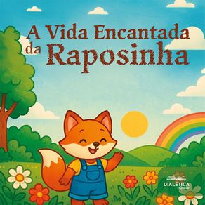 A-Vida-Encantada-da-Raposinha