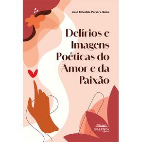 Delirios-e-Imagens-Poeticas-do-Amor-e-da-Paixao