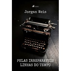 Pelas-irreparaveis-linhas-do-tempo