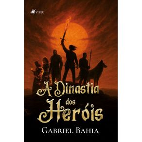 A-Dinastia-dos-Herois