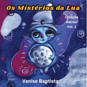 Os-Misterios-da-Lua--Volume-2--colecao-Astros