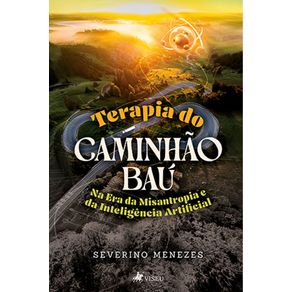 Terapia-do-Caminhao-Bau--Na-Era-da-Misantropia-e-da-Inteligencia Artificial