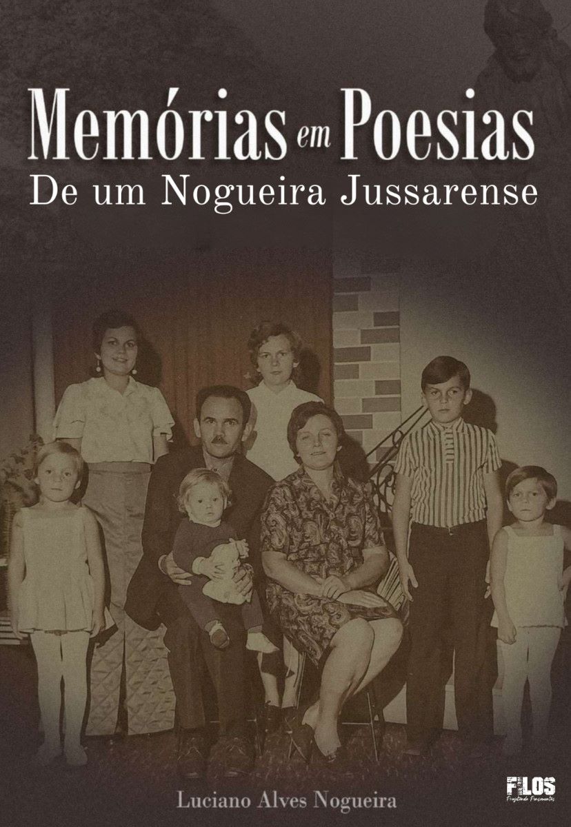 Capa do livro MEMÓRIAS EM POESIAS DE UM NOGUEIRA JUSSARENSE