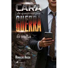 Cara-de-quem-vai-pra-guerra--A-volta