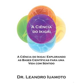 A-Ciencia-do-Ikigai--Explorando-as-Bases-Cientificas-para-uma-Vida-com-Sentido