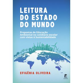 Leitura-do-Estado-do-Mundo--Propostas-de-Educacao-Ambiental-no-Cotidiano-Escolar-com-Vistas-a-Sustentabilidade
