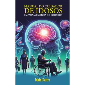 Manual-do-cuidador-de-idosos---Empatia:-a-essencia-do-cuidador