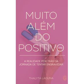 Muito-Alem-do-Positivo:-A-realidade-por-tras-da-jornada-de-tentar-engravidar