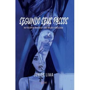 Seguindo-seus-Passos--Um-psicopata-religioso-e-uma-mulher-fragilizada