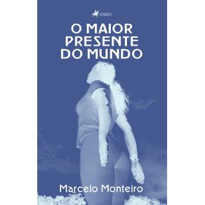 O-Maior-Presente-do-Mundo