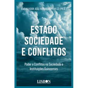 Estado-Sociedade-e-Conflitos---Poder-E-Conflitos-na-Sociedade-e-Instituicoes-Guineenses