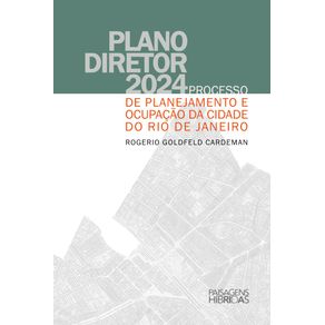 Plano-diretor-2024:-processo-de-planejamento-e-ocupacao-da-cidade-do-Rio-de-Janeiro.