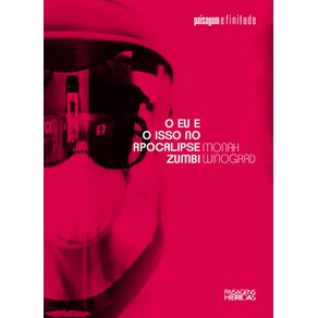O-Eu-e-o-Isso-no-apocalipse-zumbi:-Colecao-Paisagem-e-Finitude