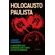 Holocausto-paulista:-o-genocidio-dos-Kaingang-sob-o-mito-da-paulistanidade