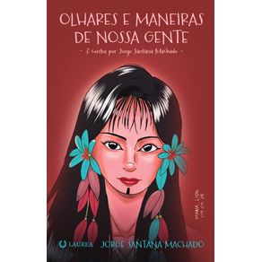 Olhares-e-maneiras-de-nossa-gente--3-contos-por-Jorge-Santana-Machado