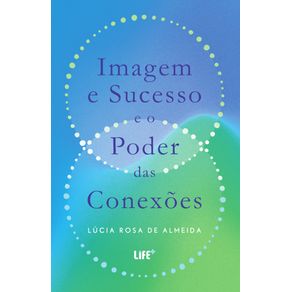 Imagem-e-Sucesso-e-o-Poder-das-Conexoes