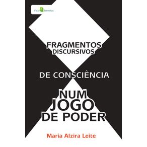 Fragmentos-Discursivos-de-Consciencia-Num-Jogo-de-Poder